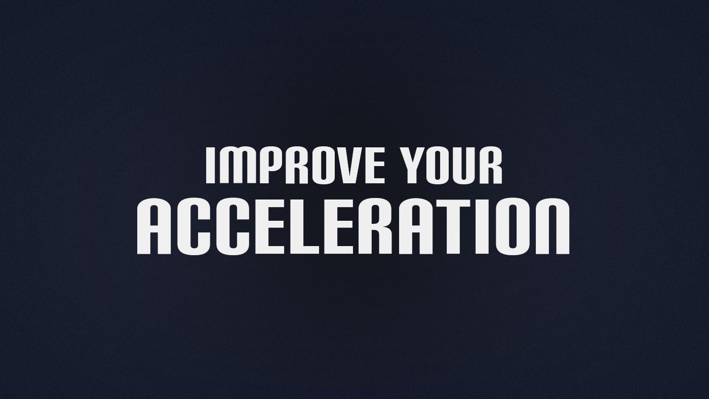How to increase your football Acceleration