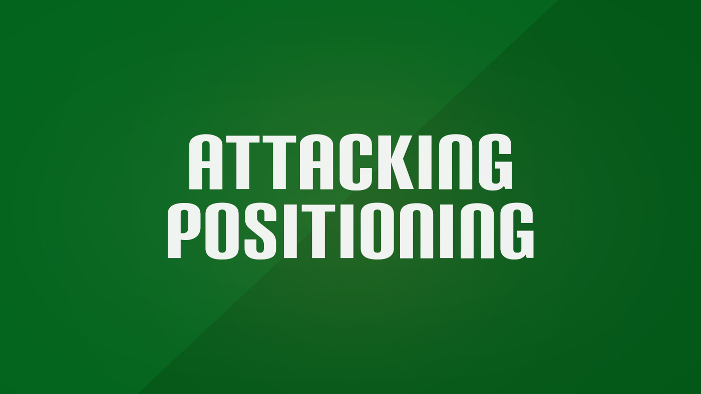 Attack Positioning