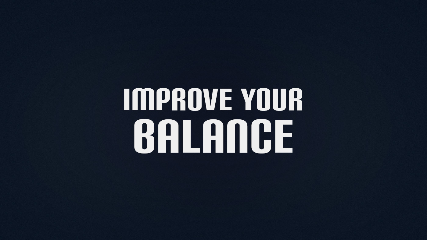 How to Improve Balance
