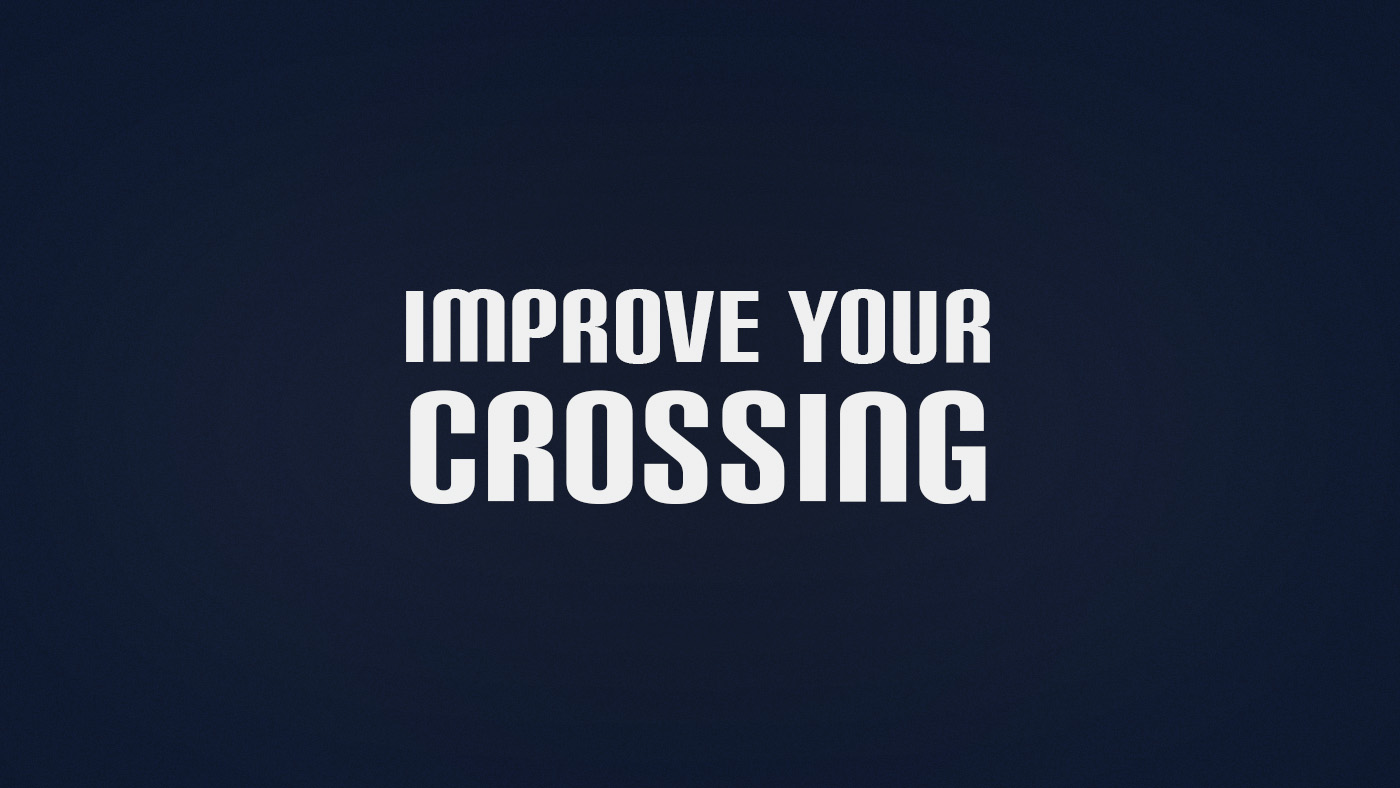 How to Improve Crossing in Football