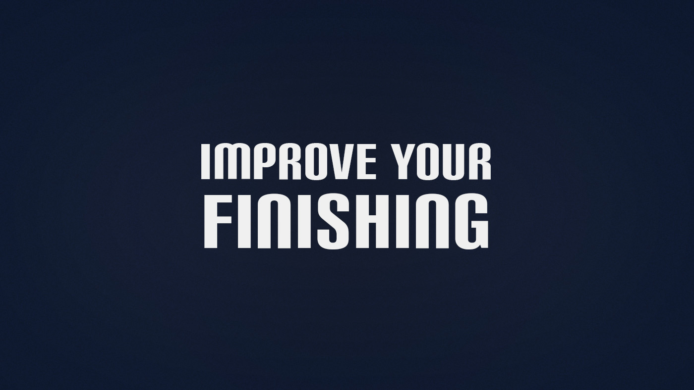 How to Improve Finishing
