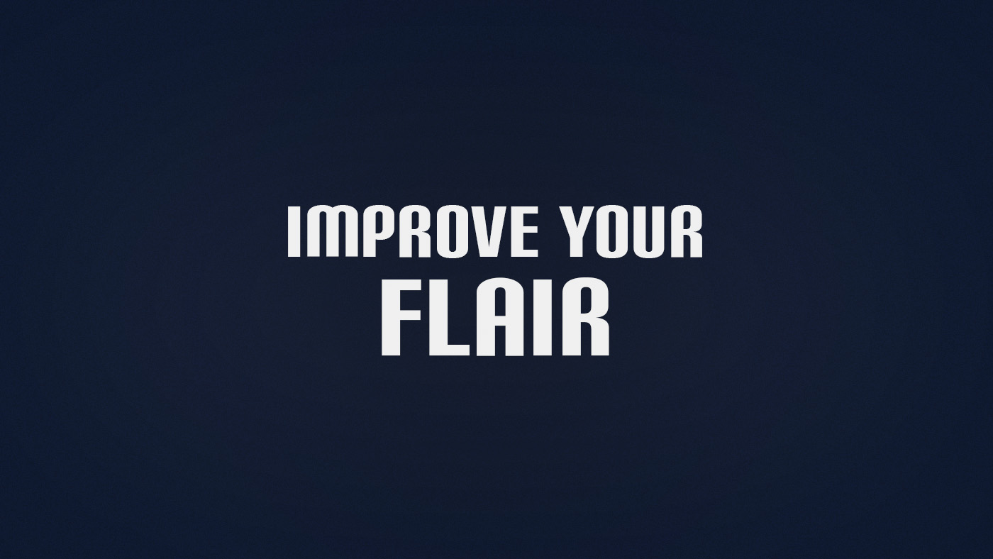 How to Improve Flair