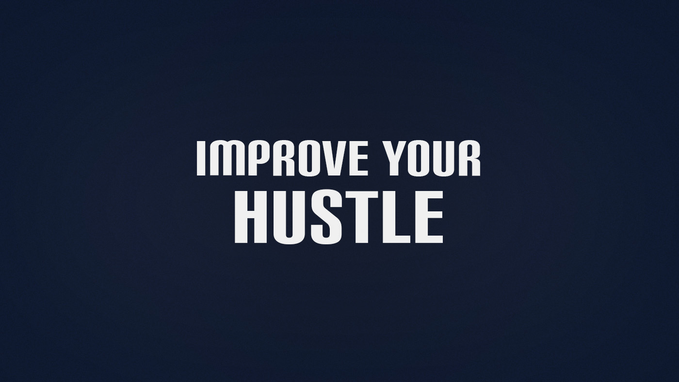 How to Improve Hustle