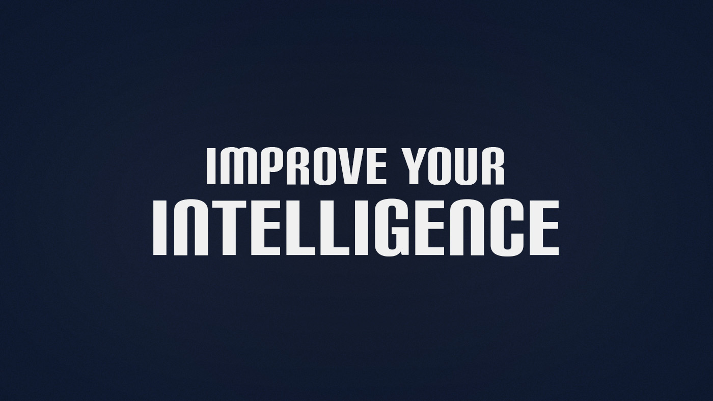 How to Improve Intelligence
