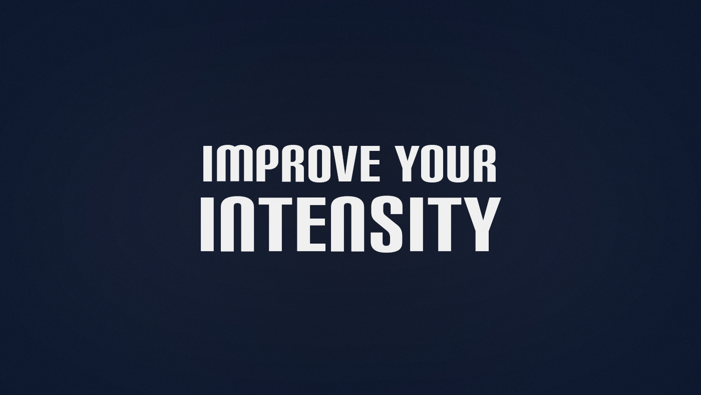 How to Improve Intensity
