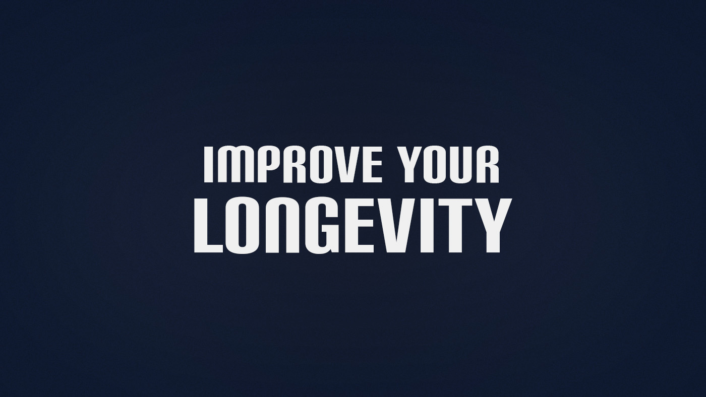 How to Improve Longevity