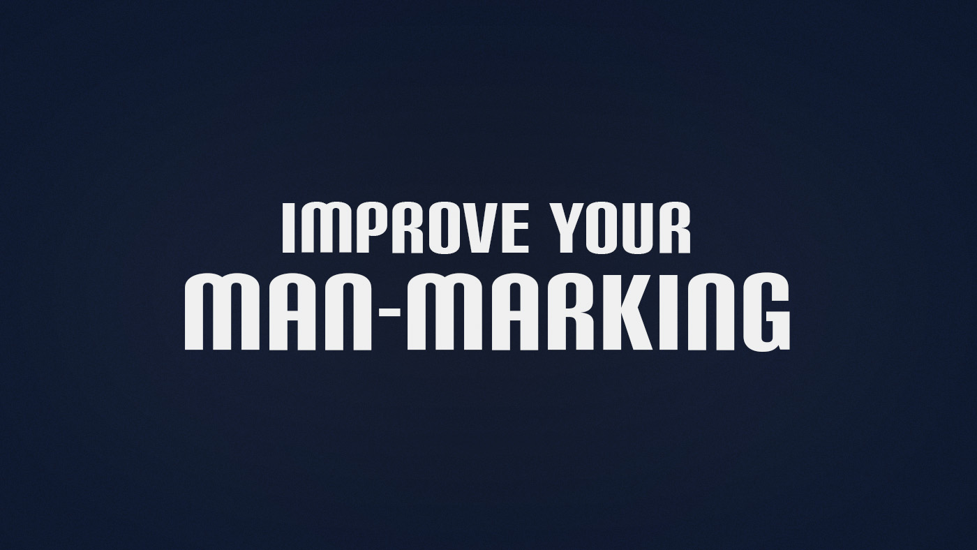How to Improve Man-Marking