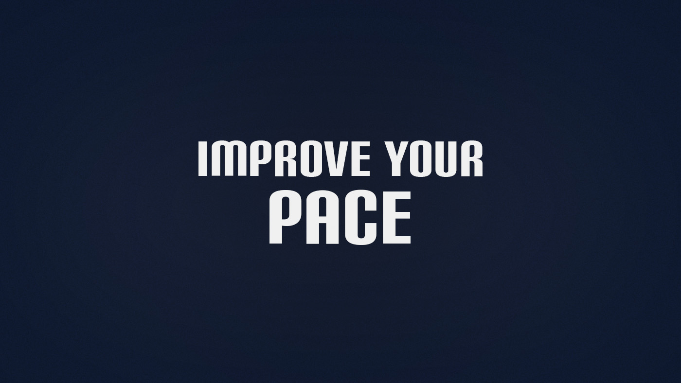 How to Improve Pace
