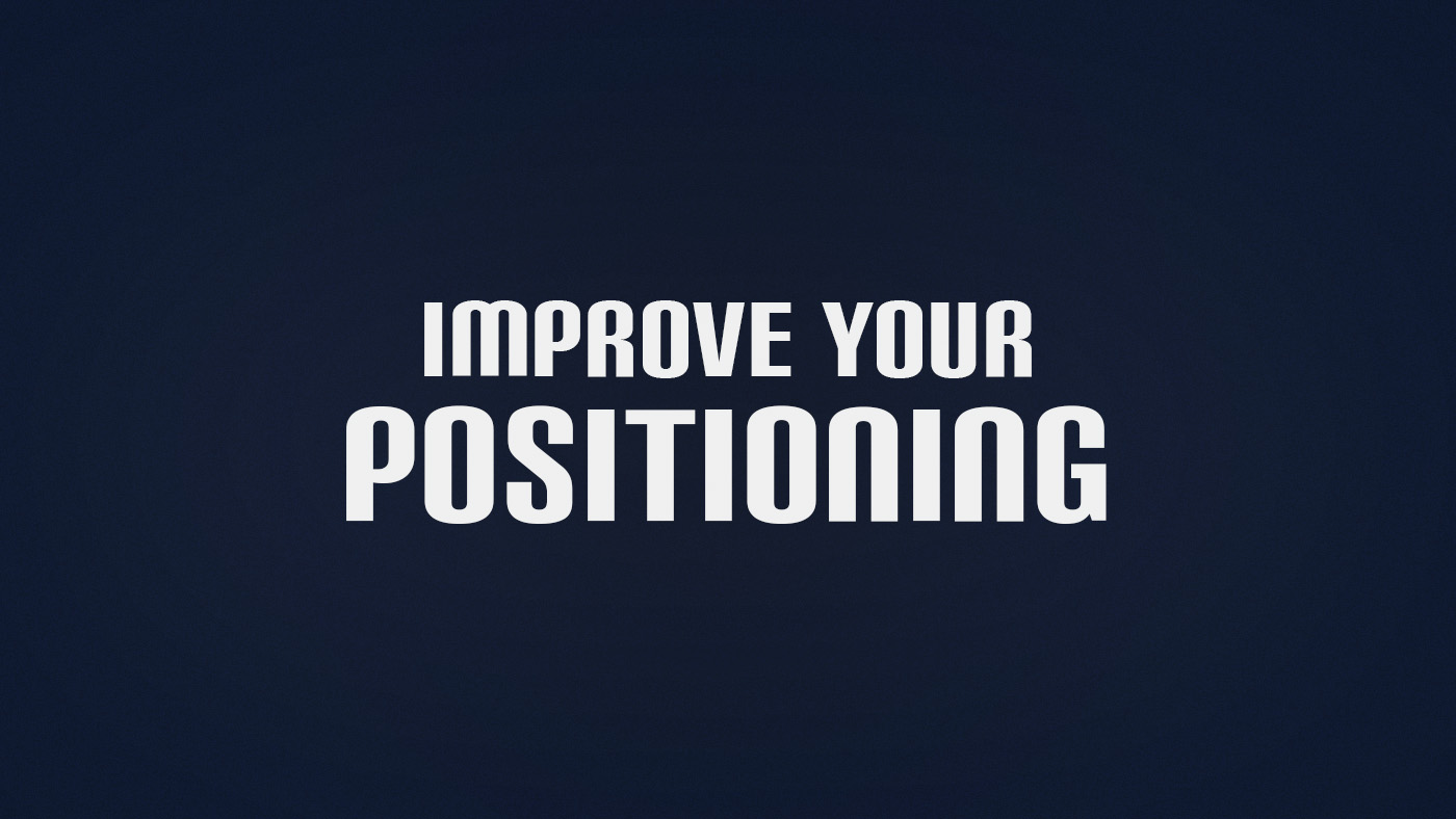 How to Improve Positioning