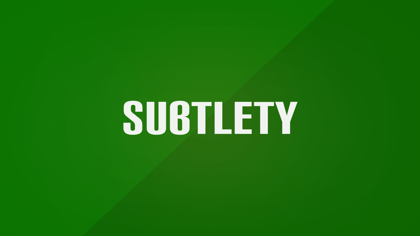 Subtlety in Football