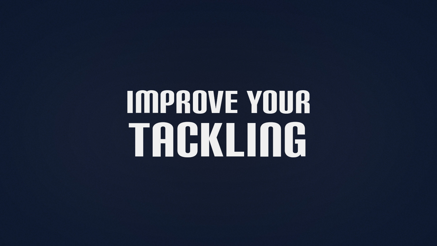 How to Improve Tackling