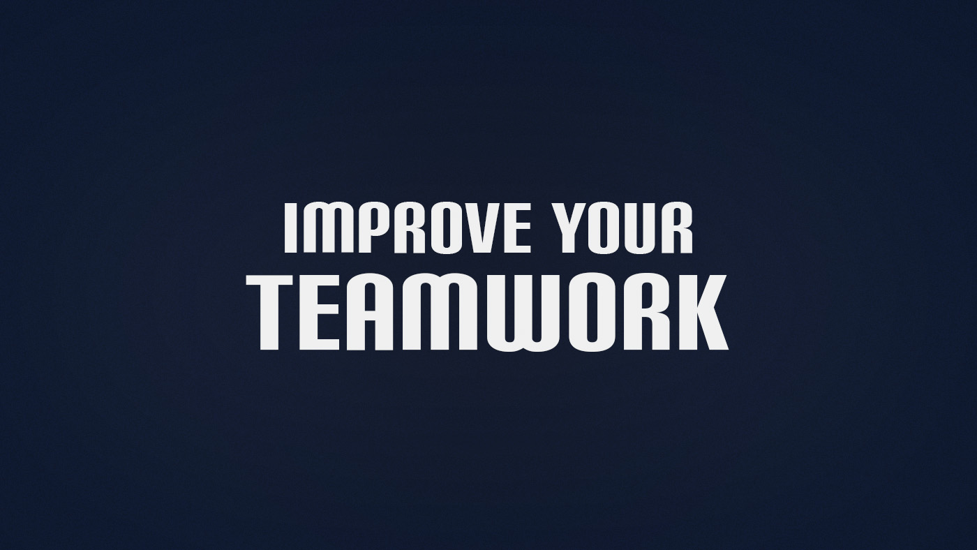 How to Improve Teamwork