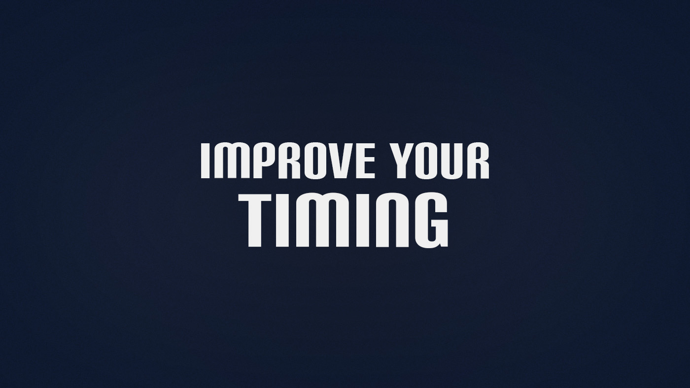 How to Improve Timing