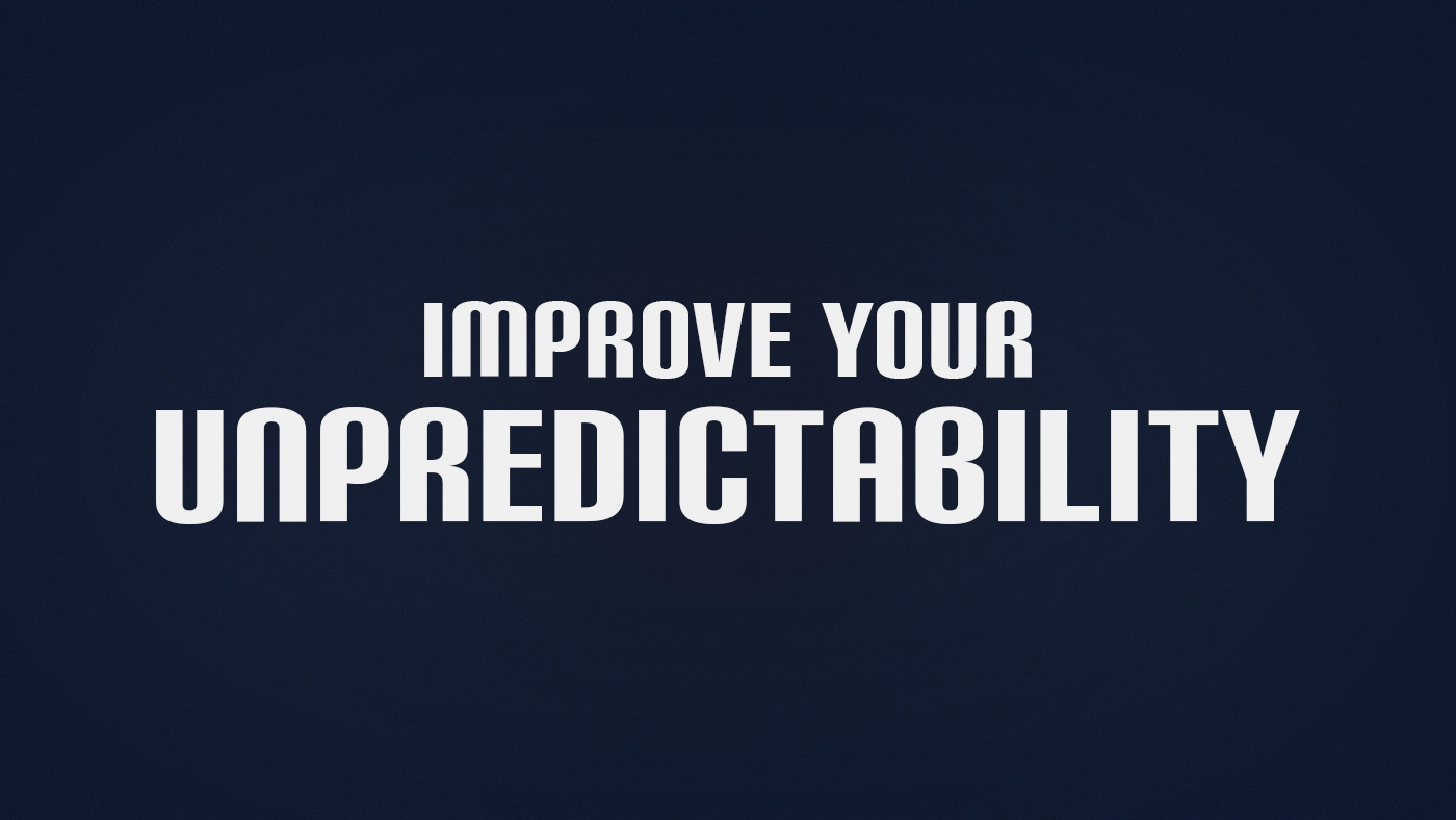 How to Improve Unpredictability