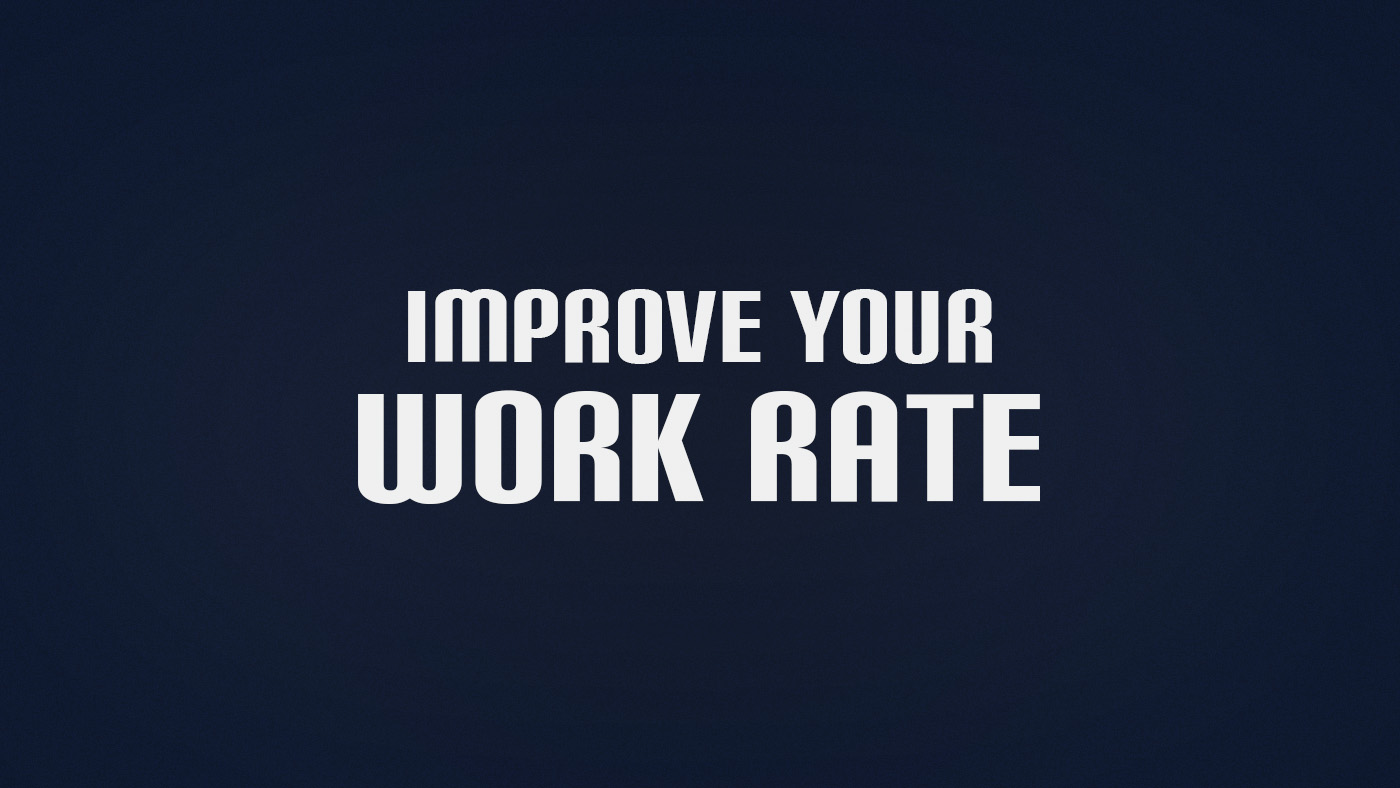 How to Improve Work Rate